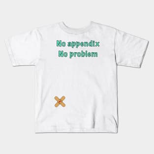 appendix surgery survivor gift Kids T-Shirt